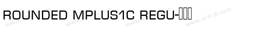 rounded mplus1c regu字体转换